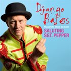 DJANGO BATES — Saluting Sgt. Pepper album cover