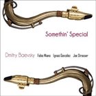 DMITRY BAEVSKY Somethin' Special album cover
