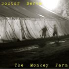DOCTOR NERVE The Monkey Farm album cover