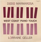 DODO MARMAROSA Dodo Marmarosa / Lorraine Geller : West Coast Piano Touch album cover