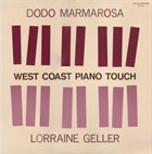 DODO MARMAROSA Dodo Marmarosa / Lorraine Geller : West Coast Piano Touch album cover
