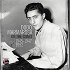 DODO MARMAROSA On The Coast 1945-1947 & 1952 album cover