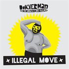DOKKERMAN & THE TURKEYING FELLAZ Illegal Move album cover