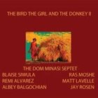 DOM MINASI The Girl, The Bird and The Donkey II album cover