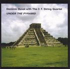 DOMINIC DUVAL Under The Pyramid album cover