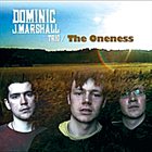 DOMINIC J MARSHALL The Oneness album cover