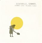 DOMINIC LASH Dominic Lash & Ricardo Tejero : Southville, Summer album cover