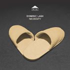 DOMINIC LASH Necessity album cover