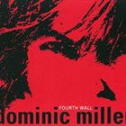 DOMINIC MILLER Fourth Wall album cover