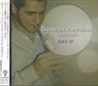 DOMINICK FARINACCI Dominick Farinacci Quartet : Say It album cover