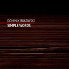DOMINIK BUKOWSKI Simple Words album cover