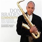 DON BRADEN The Don Braden Organix Quartet: Luminosity album cover