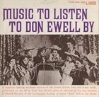 DON EWELL Music To Listen To Don Ewell By album cover