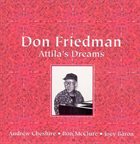 DON FRIEDMAN Attila's Dreams album cover