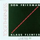 DON FRIEDMAN Don Friedman, Klaus Flenter Quartet ‎: Togetherness album cover