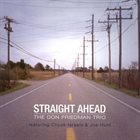 DON FRIEDMAN Don Friedman Trio ‎: Straight Ahead album cover