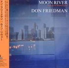 DON FRIEDMAN Moon River album cover