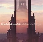 DON FRIEDMAN Don Friedman Trio ‎: My Favourite Things album cover