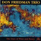 DON FRIEDMAN The Days of Wine and Roses album cover