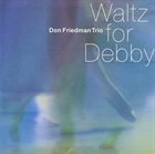 DON FRIEDMAN Waltz for Debby album cover