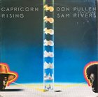 DON PULLEN Don Pullen Featuring Sam Rivers : Capricorn Rising album cover