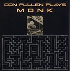 DON PULLEN Plays Monk album cover