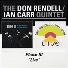 DON RENDELL The Don Rendell / Ian Carr Quintet ‎: Phase III / Live album cover