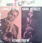 DONALD BYRD Donald Byrd - Hank Mobley - Kenny Drew : Hard Bop album cover