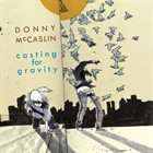 DONNY MCCASLIN Casting for Gravity album cover