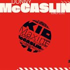 DONNY MCCASLIN Maxine / KID album cover