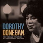 DOROTHY DONEGAN Live at the King of France Tavern album cover