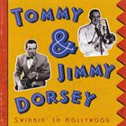 DORSEY BROTHERS Tommy & Jimmy Dorsey : Swingin' In Hollywood album cover