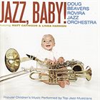 DOUG BEAVERS Jazz, Baby! album cover