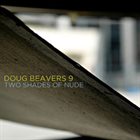 DOUG BEAVERS Two Shades Of Nude album cover