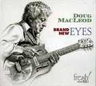 DOUG MACLEOD Brand New Eyes album cover