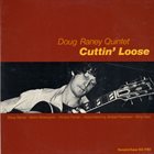 DOUG RANEY Cuttin' Loose album cover