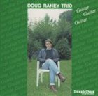 DOUG RANEY Guitar Guitar Guitar album cover
