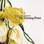 DOUGLAS DETRICK Douglas Detrick Quintet: The Turning Point album cover