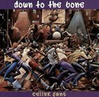 DOWN TO THE BONE Cellar Funk album cover