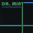 DR. MINT A New Symphony album cover