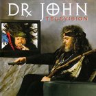 DR. JOHN Television album cover