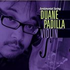 DUANE PADILLA Sentimental Swing album cover