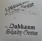 DUBKASM Shady Grove album cover