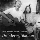 DUCK BAKER Duck Baker and Molly Andrews : The Moving Business album cover