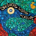 DUENDE LIBRE Drift album cover