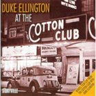 DUKE ELLINGTON At the Cotton Club album cover