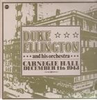 DUKE ELLINGTON Carnegie Hall December 11th 1943 album cover