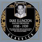 DUKE ELLINGTON The Chronogical Duke Ellington And His Orchestra 1938-1939 album cover