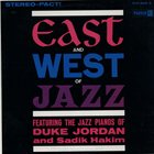 DUKE JORDAN East And West Of Jazz (with Sadik Hakim) album cover