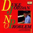 DUKE JORDAN No Problem album cover